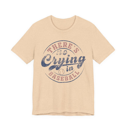 There's No Crying In Baseball Quote Unisex Tee, Sports Lover T-Shirt, No Crying Tee, Funny Athletic Shirt, Gift for Baseball Fan