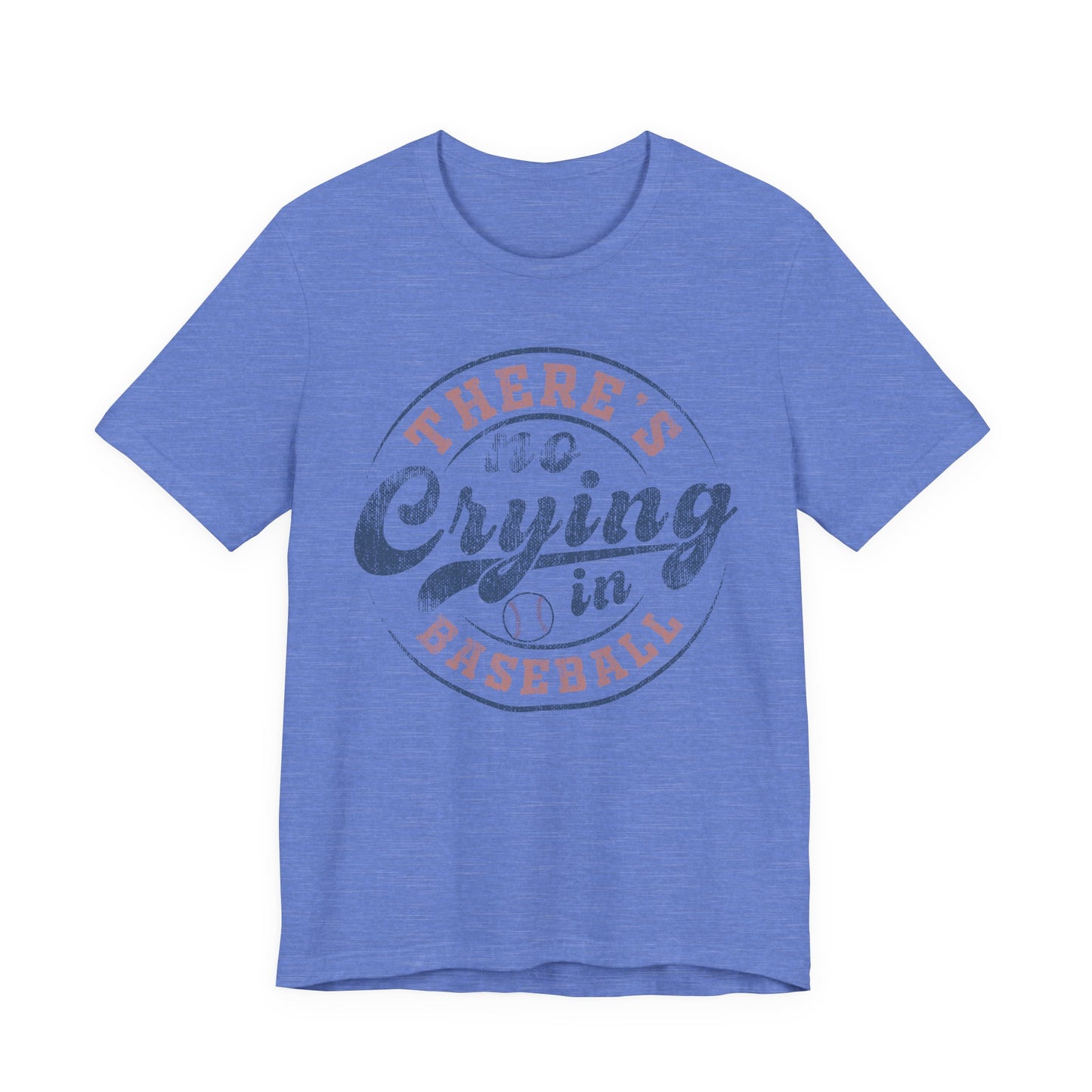 There's No Crying In Baseball Quote Unisex Tee, Sports Lover T-Shirt, No Crying Tee, Funny Athletic Shirt, Gift for Baseball Fan