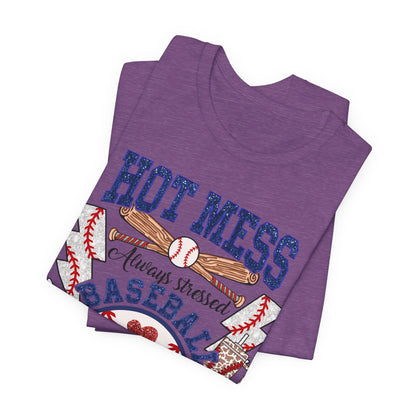 Baseball Mama Unisex Tee, Hot Mess Always Stressed Shirt, Funny Mom Gift, Graphic Tee, Short Sleeve Top