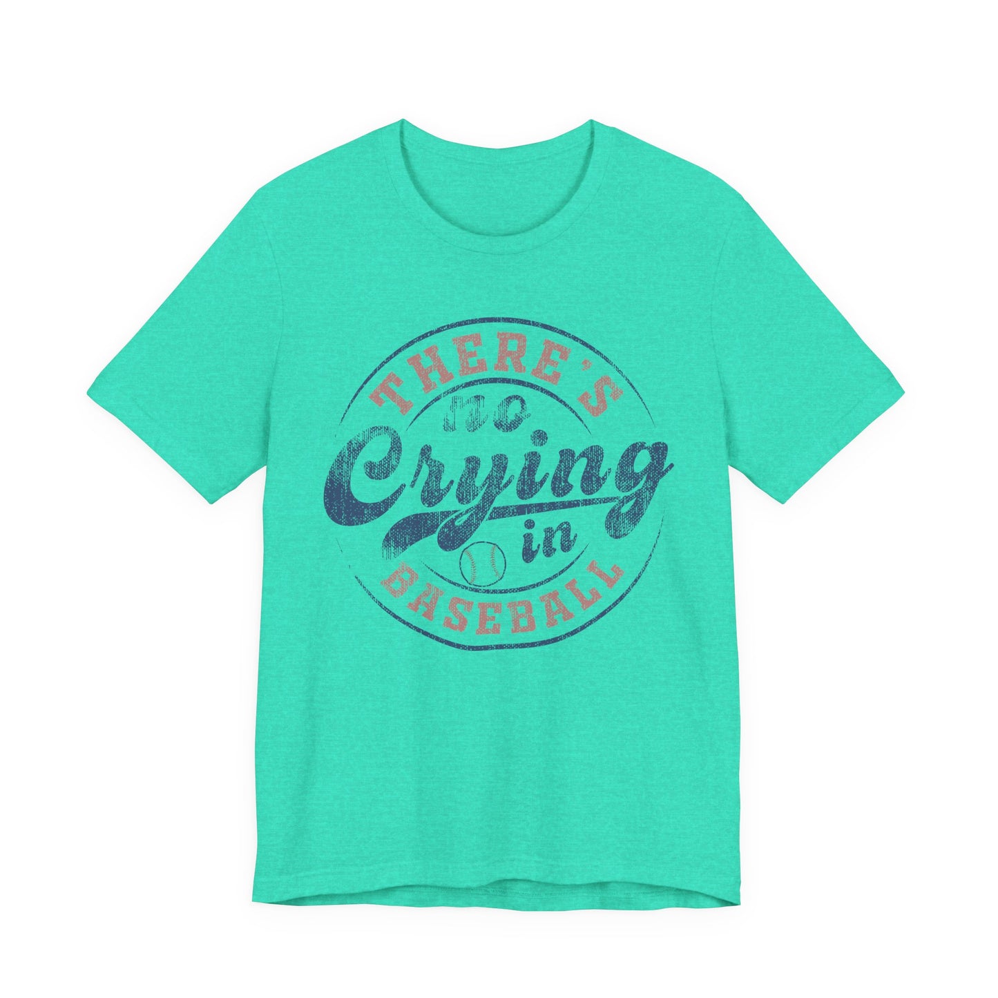 There's No Crying In Baseball Quote Unisex Tee, Sports Lover T-Shirt, No Crying Tee, Funny Athletic Shirt, Gift for Baseball Fan