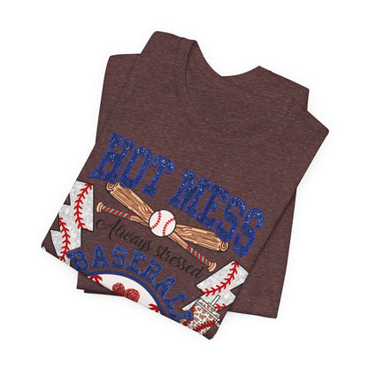 Baseball Mama Unisex Tee, Hot Mess Always Stressed Shirt, Funny Mom Gift, Graphic Tee, Short Sleeve Top