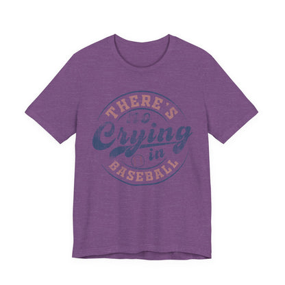 There's No Crying In Baseball Quote Unisex Tee, Sports Lover T-Shirt, No Crying Tee, Funny Athletic Shirt, Gift for Baseball Fan