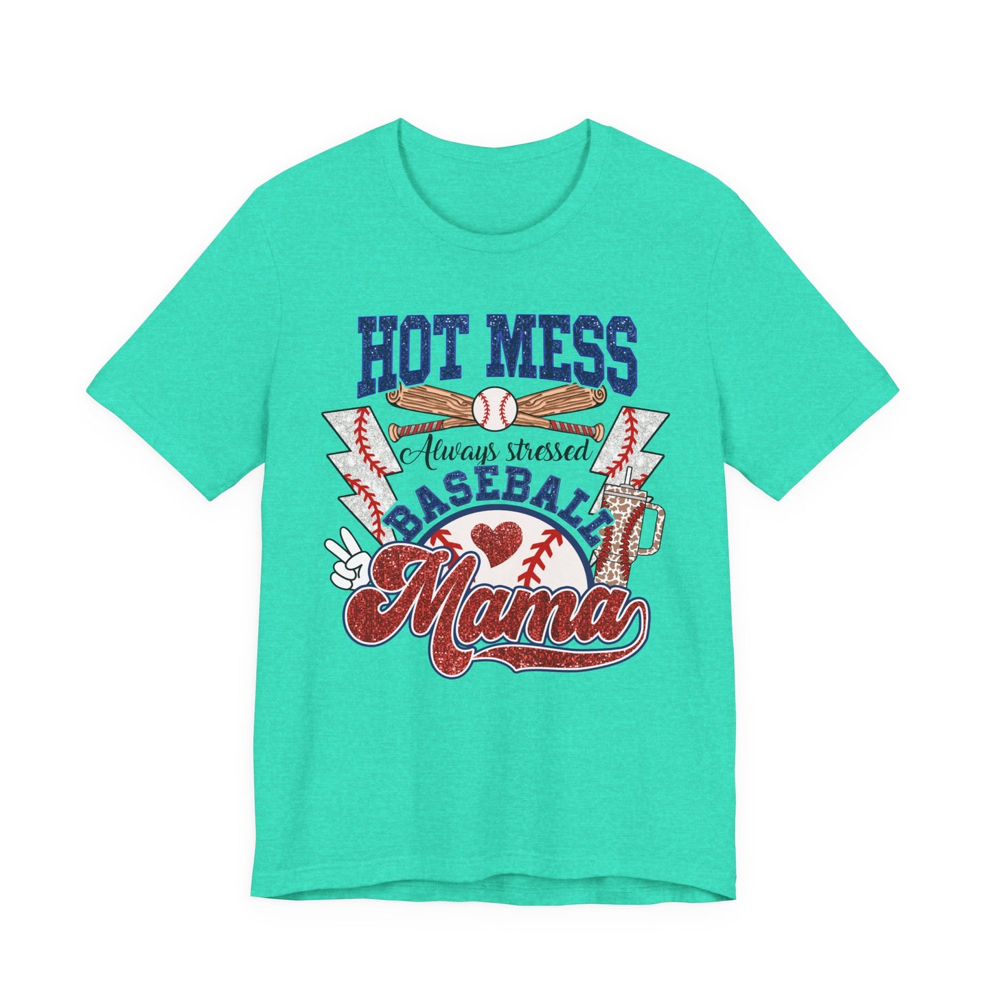 Baseball Mama Unisex Tee, Hot Mess Always Stressed Shirt, Funny Mom Gift, Graphic Tee, Short Sleeve Top