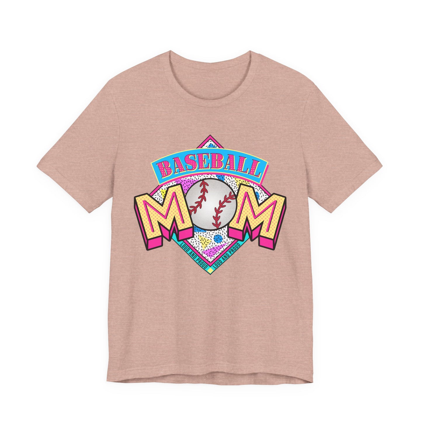 Baseball Mom Unisex Tee - Loud and Proud Design
