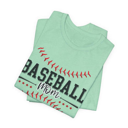 Baseball Mom Unisex Tee, Sports Fan Shirt, Team Mom T-Shirt, Mother's Day Gift, Game Day Apparel, Baseball Mom Shirt