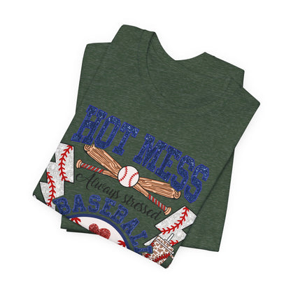 Baseball Mama Unisex Tee, Hot Mess Always Stressed Shirt, Funny Mom Gift, Graphic Tee, Short Sleeve Top
