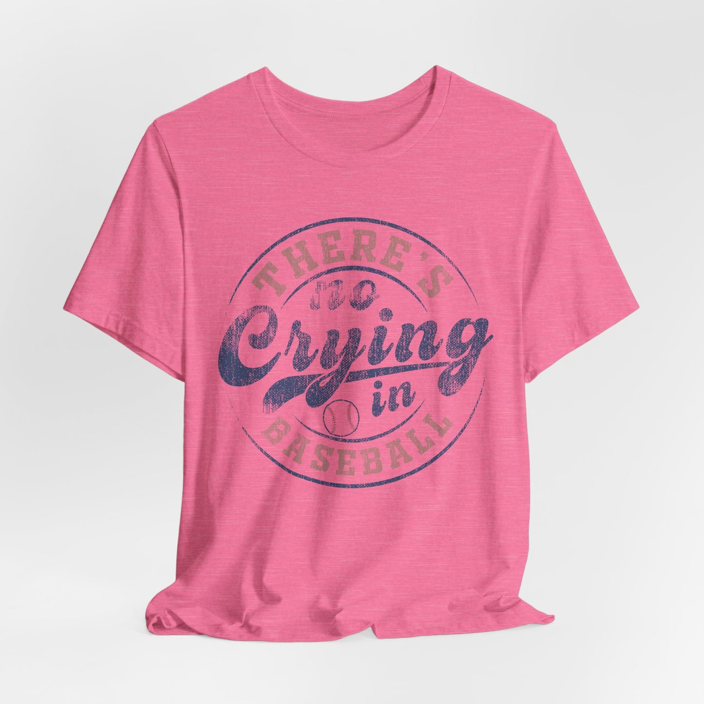 There's No Crying In Baseball Quote Unisex Tee, Sports Lover T-Shirt, No Crying Tee, Funny Athletic Shirt, Gift for Baseball Fan