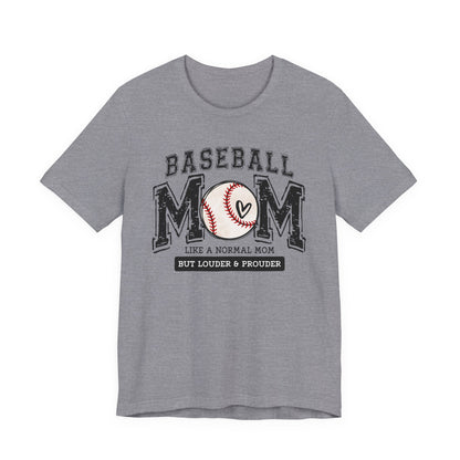 Funny Mom Baseball Tee, Loud Mama Shirt, Mother's Day Gift, Mom Life Apparel, Unisex Jersey Short Sleeve Tee