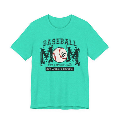 Funny Mom Baseball Tee, Loud Mama Shirt, Mother's Day Gift, Mom Life Apparel, Unisex Jersey Short Sleeve Tee