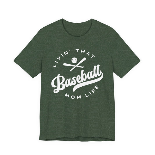 Livin' That Baseball Mom Life Tee, Graphic Tshirt, Unisex Shirt, Sports Mom Gift, Athletic Top, Mom Life Apparel