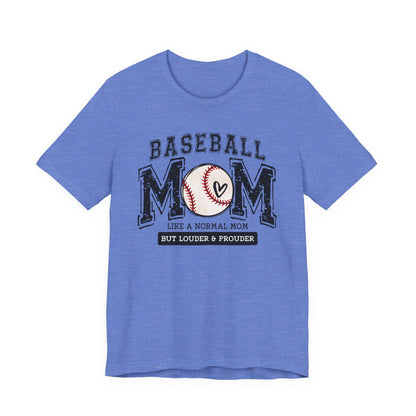 Funny Mom Baseball Tee, Loud Mama Shirt, Mother's Day Gift, Mom Life Apparel, Unisex Jersey Short Sleeve Tee
