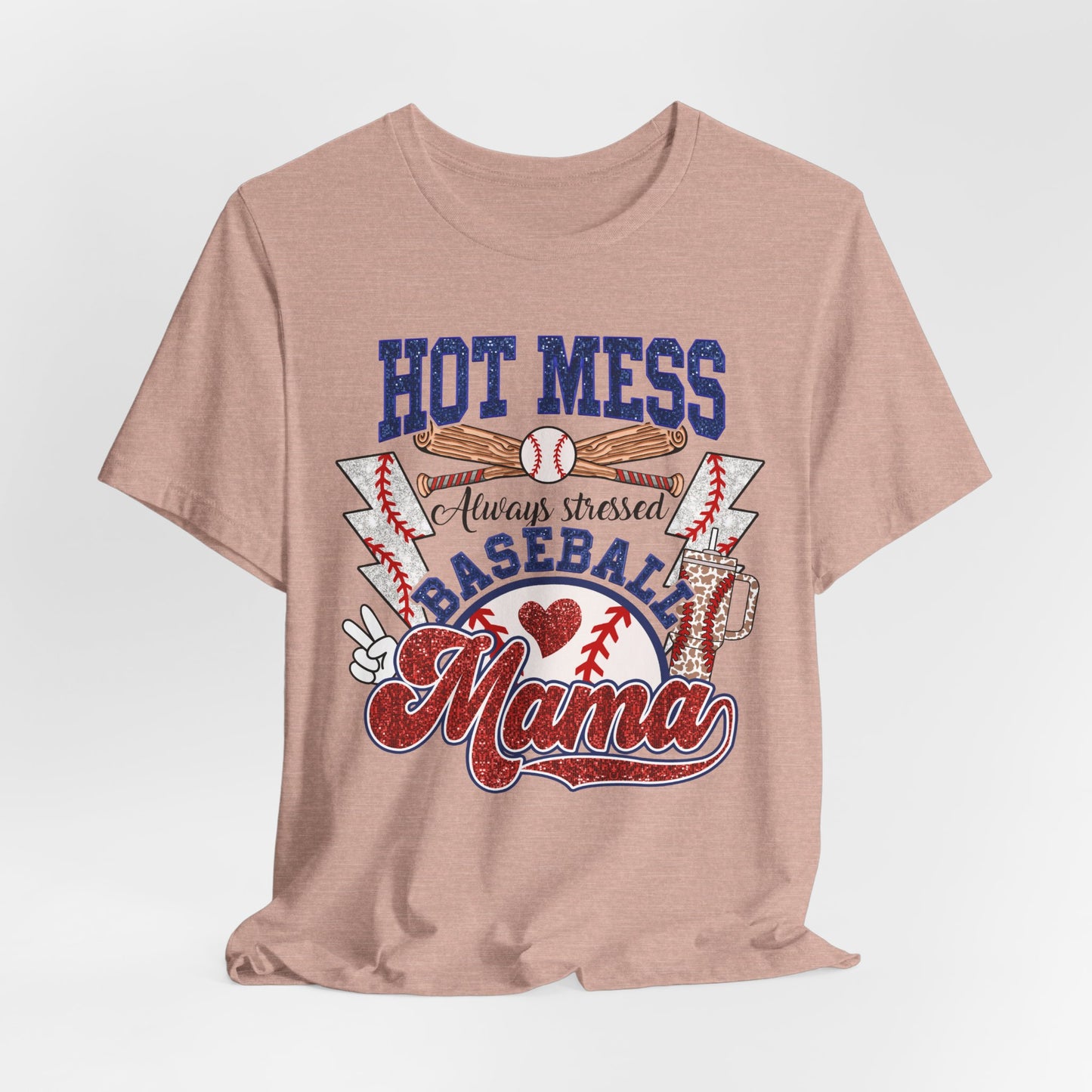 Baseball Mama Unisex Tee, Hot Mess Always Stressed Shirt, Funny Mom Gift, Graphic Tee, Short Sleeve Top