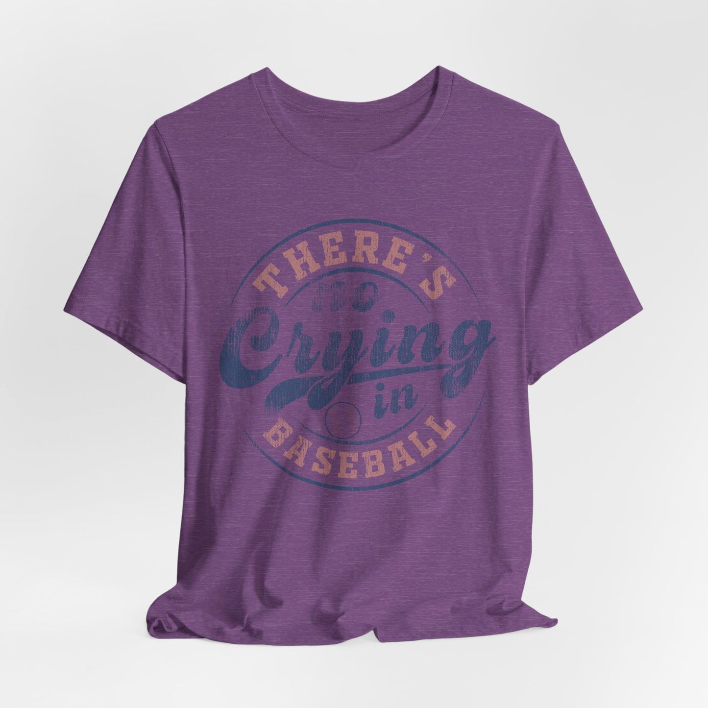 There's No Crying In Baseball Quote Unisex Tee, Sports Lover T-Shirt, No Crying Tee, Funny Athletic Shirt, Gift for Baseball Fan