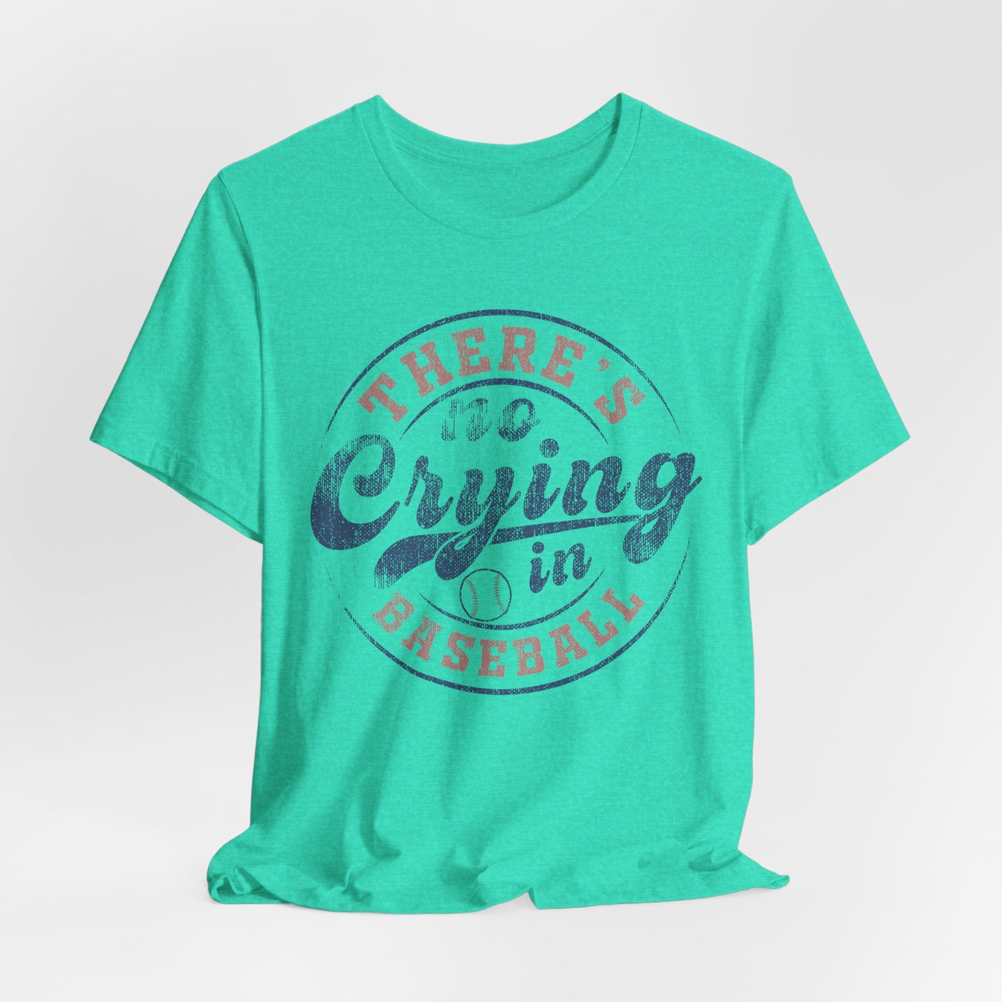 There's No Crying In Baseball Quote Unisex Tee, Sports Lover T-Shirt, No Crying Tee, Funny Athletic Shirt, Gift for Baseball Fan