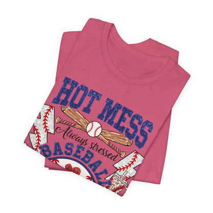 Baseball Mama Unisex Tee, Hot Mess Always Stressed Shirt, Funny Mom Gift, Graphic Tee, Short Sleeve Top