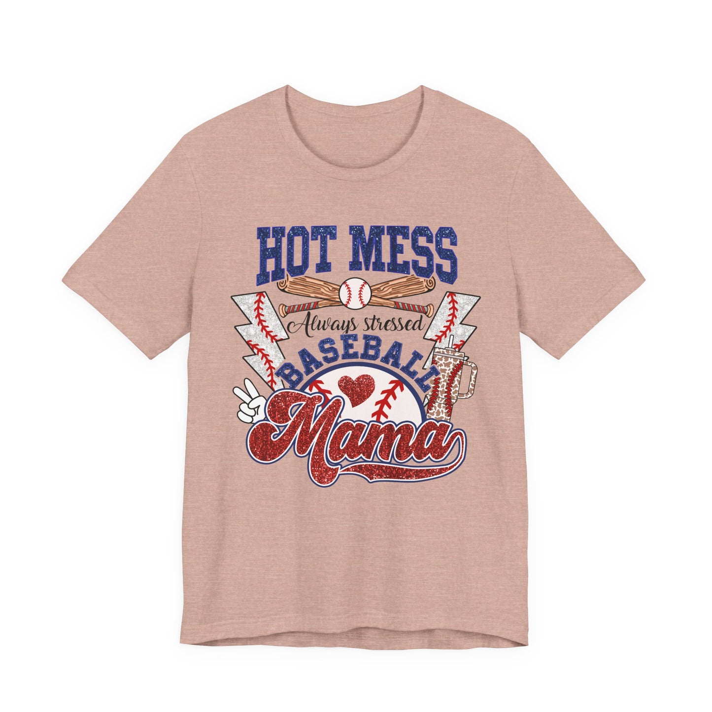 Baseball Mama Unisex Tee, Hot Mess Always Stressed Shirt, Funny Mom Gift, Graphic Tee, Short Sleeve Top