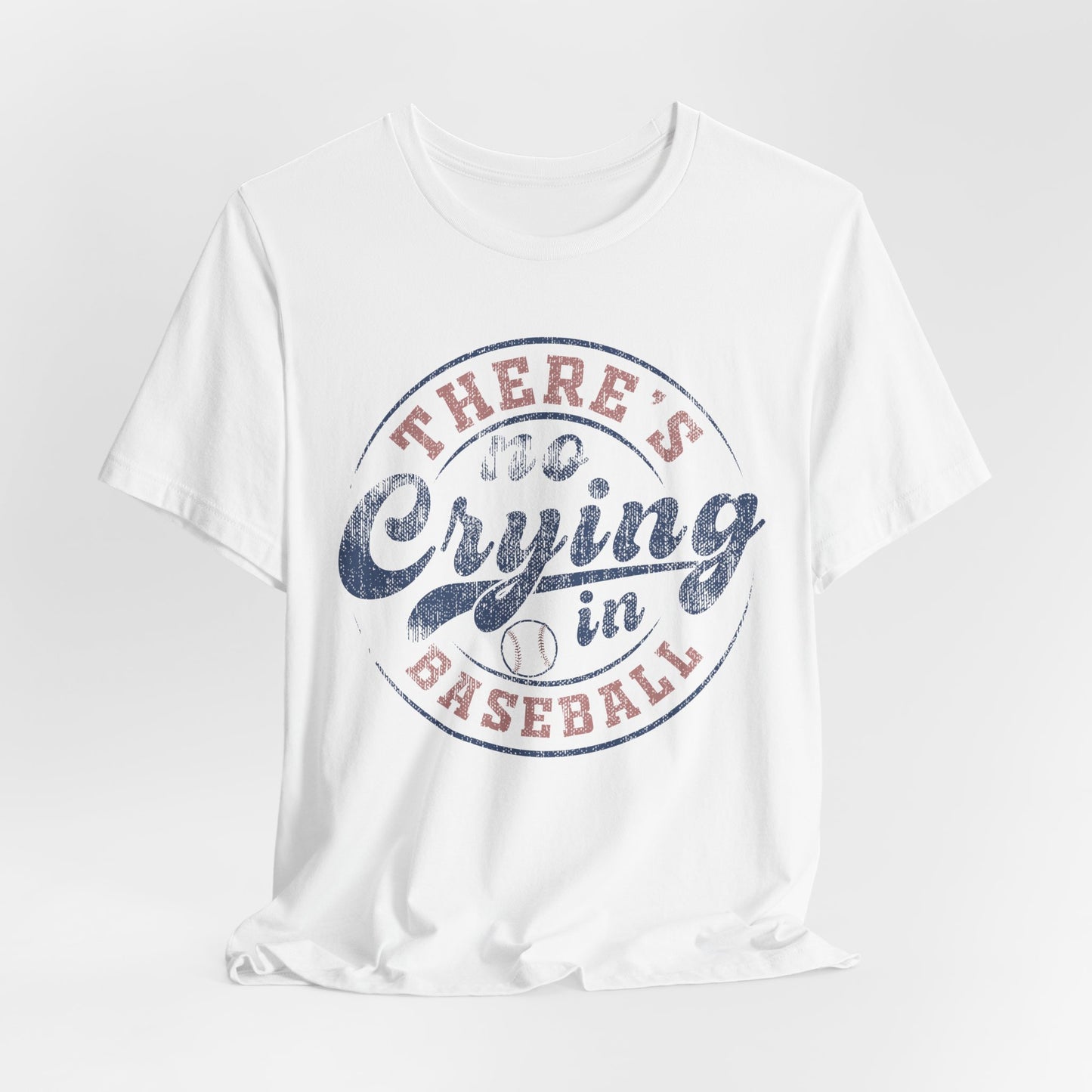 There's No Crying In Baseball Quote Unisex Tee, Sports Lover T-Shirt, No Crying Tee, Funny Athletic Shirt, Gift for Baseball Fan