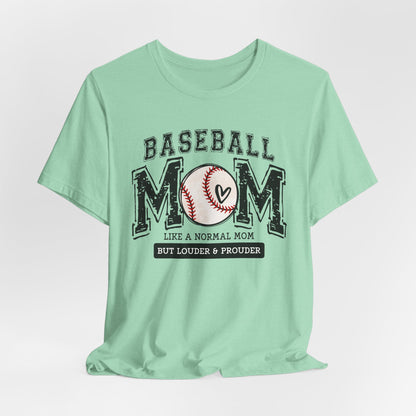 Funny Mom Baseball Tee, Loud Mama Shirt, Mother's Day Gift, Mom Life Apparel, Unisex Jersey Short Sleeve Tee
