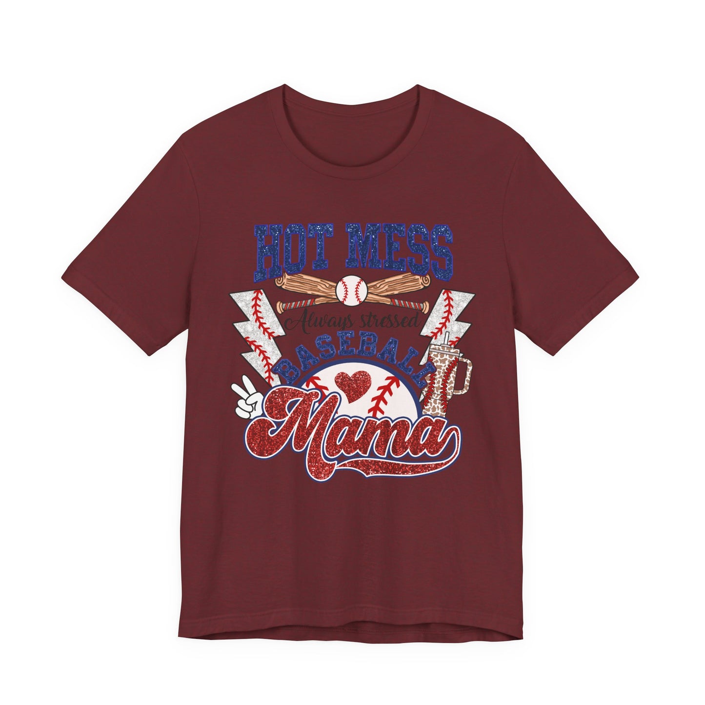 Baseball Mama Unisex Tee, Hot Mess Always Stressed Shirt, Funny Mom Gift, Graphic Tee, Short Sleeve Top